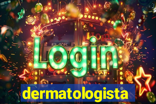 dermatologista quanto ganha